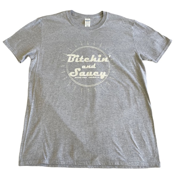 Gildan Other - Men’s Bitchin’ and Saucy T-Shirt